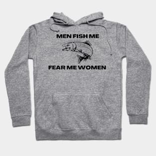 Men Fish Me Fear Me Women Salmon Hoodie